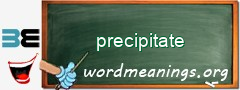WordMeaning blackboard for precipitate